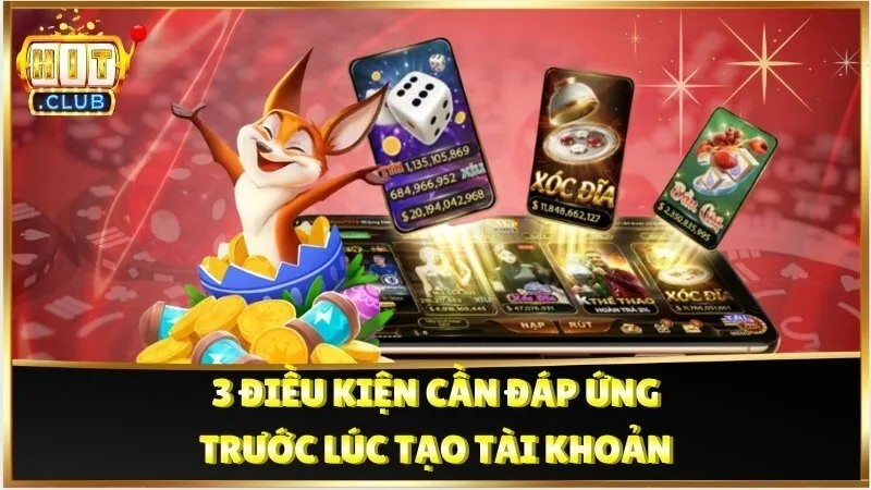 3 điều kiện cần đáp ứng trước lúc tạo tài khoản
