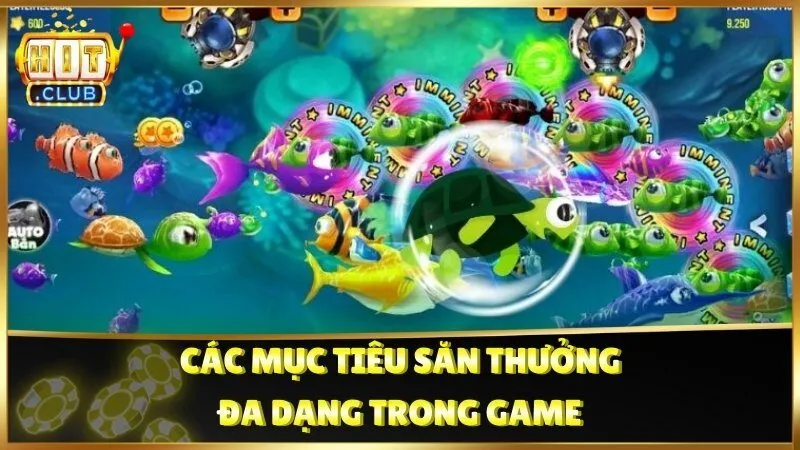 Các mục tiêu săn thưởng đa dạng trong game