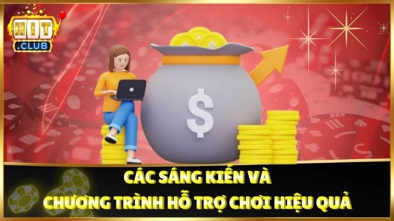 Các sáng kiến và chương trình hỗ trợ chơi hiệu quả
