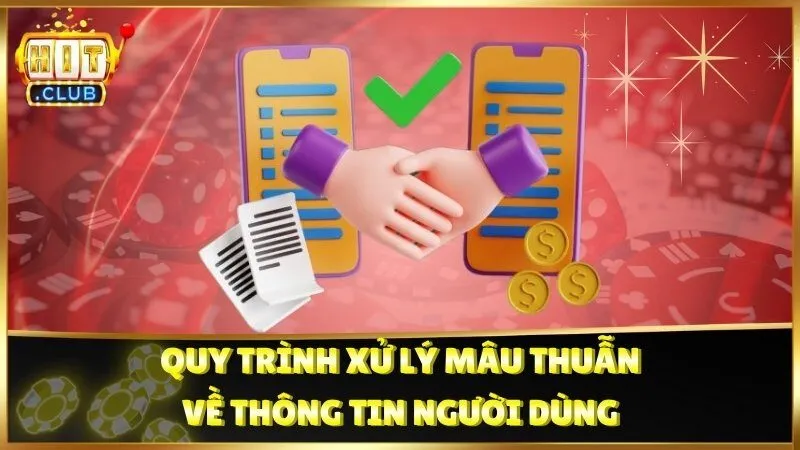 Quy trình xử lý mâu thuẫn về thông tin người dùng